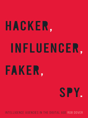 cover image of Hacker, Influencer, Faker, Spy